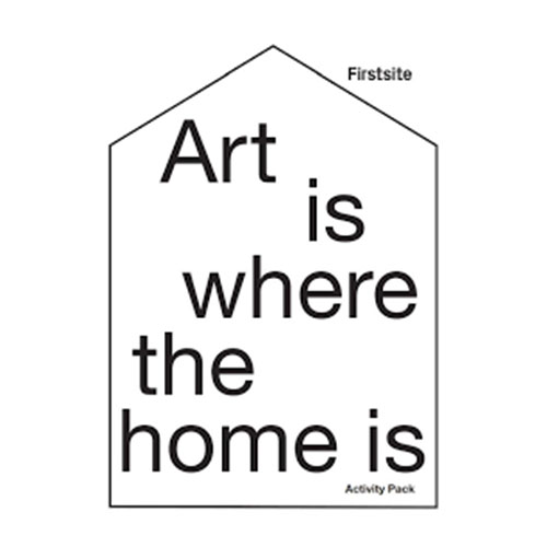 Art is where the home is by firstsite