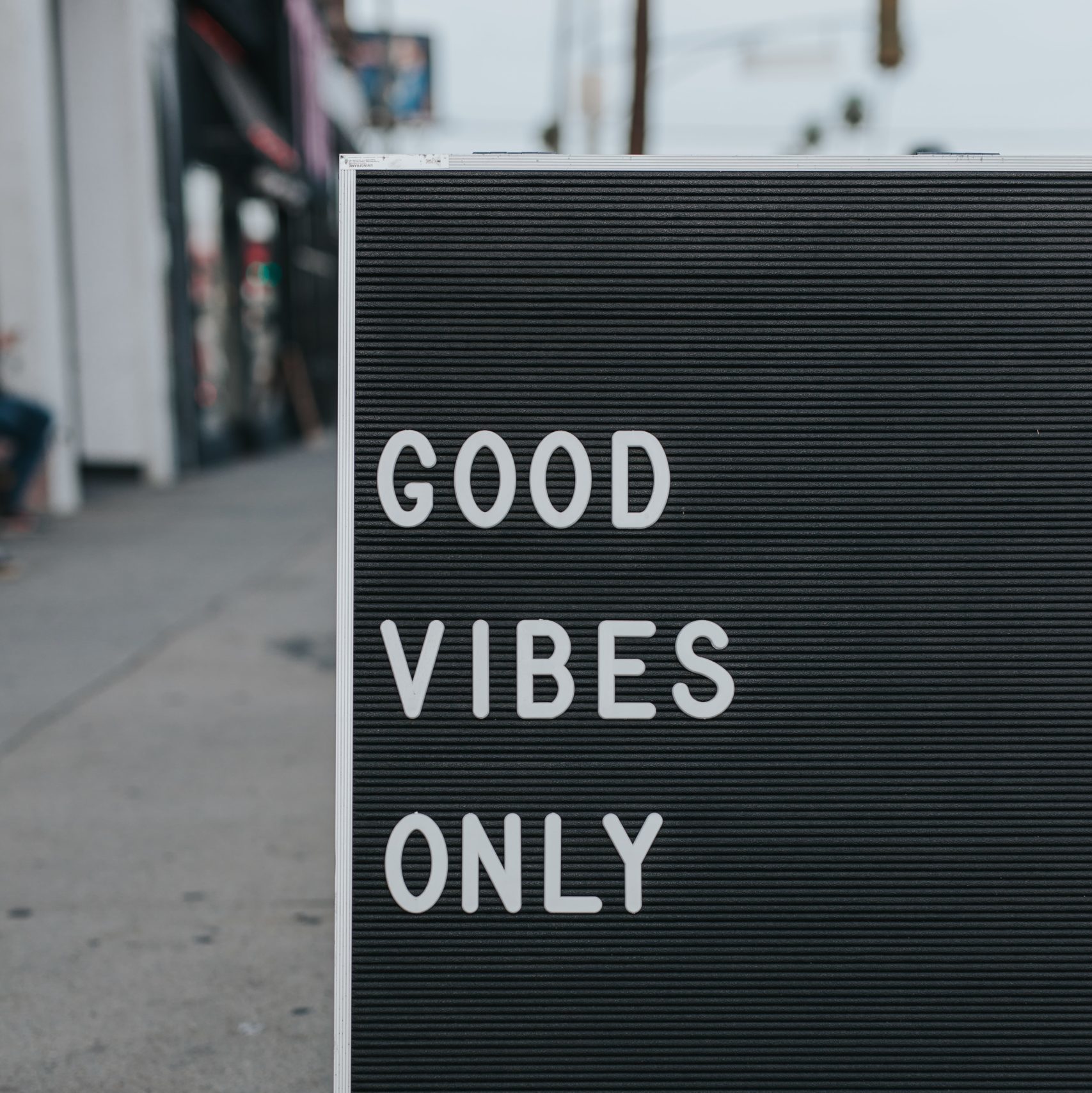 Good Vibes Only